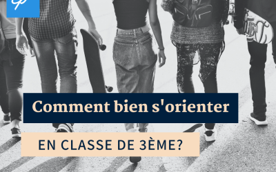 Comment bien s’orienter en classe de troisième?