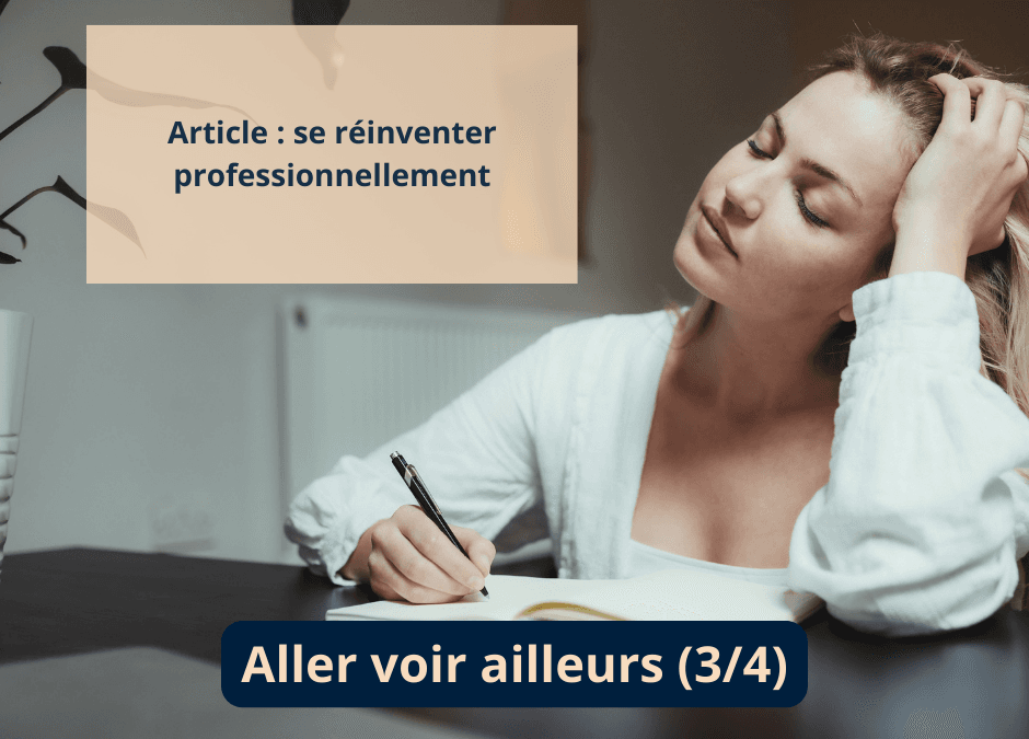 Se réinventer : aller voir ailleurs (3/4)