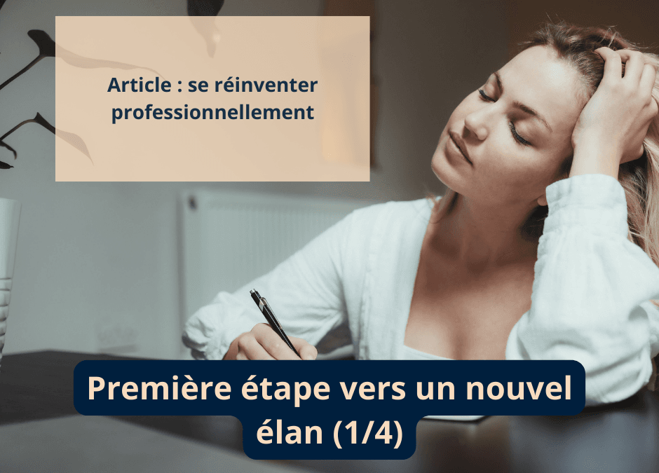 Se réinventer professionnellement : première étape vers un nouvel élan (1/4)